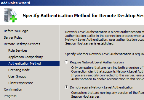 Authentication Method 부분에서 이 RDSH 서버를 접근할 클라이얶트의 OS 중에서 Windows XP 가 존재한다면, Do not require Network Level