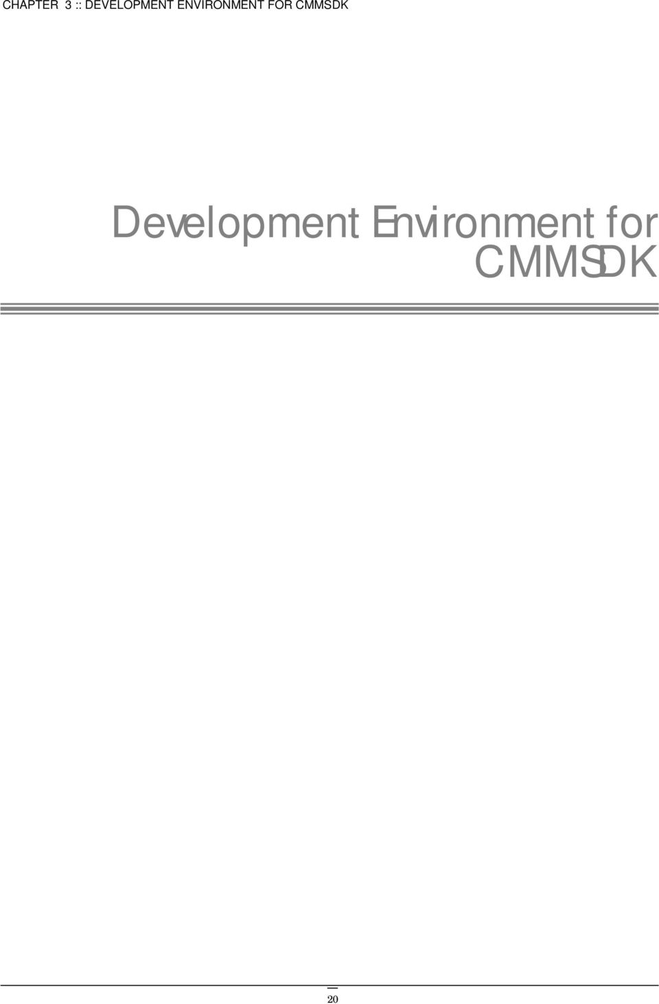 Development Environment for