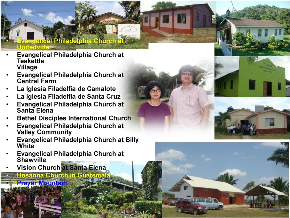 Santa Elena Bethel Disciples International Church Evangelical Philadelphia Church at Valley Community Evangelical Philadelphia