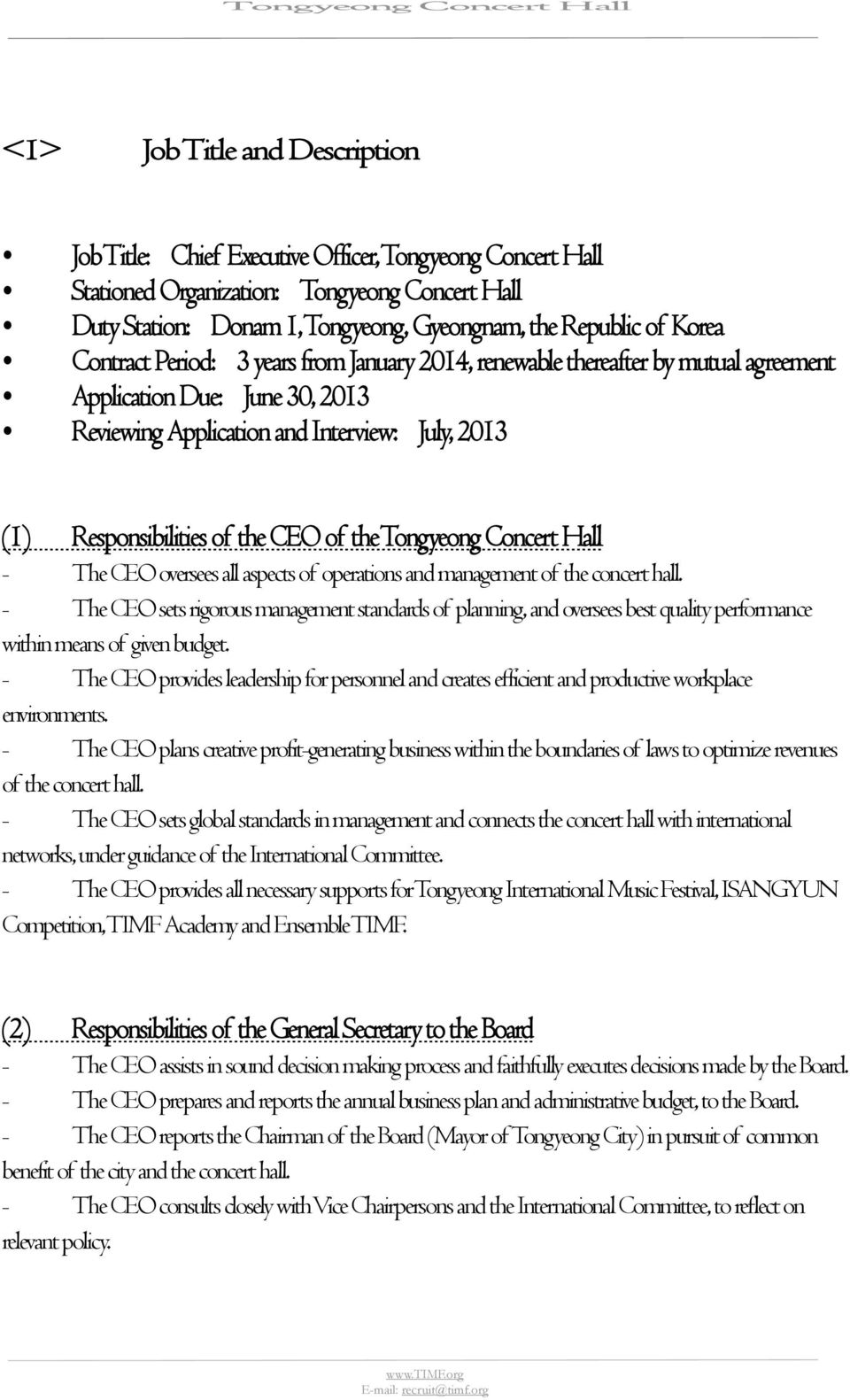 (1) Responsibilities of the CEO of the Tongyeong Concert Hall - The CEO oversees all aspects of operations and management of the concert hall.