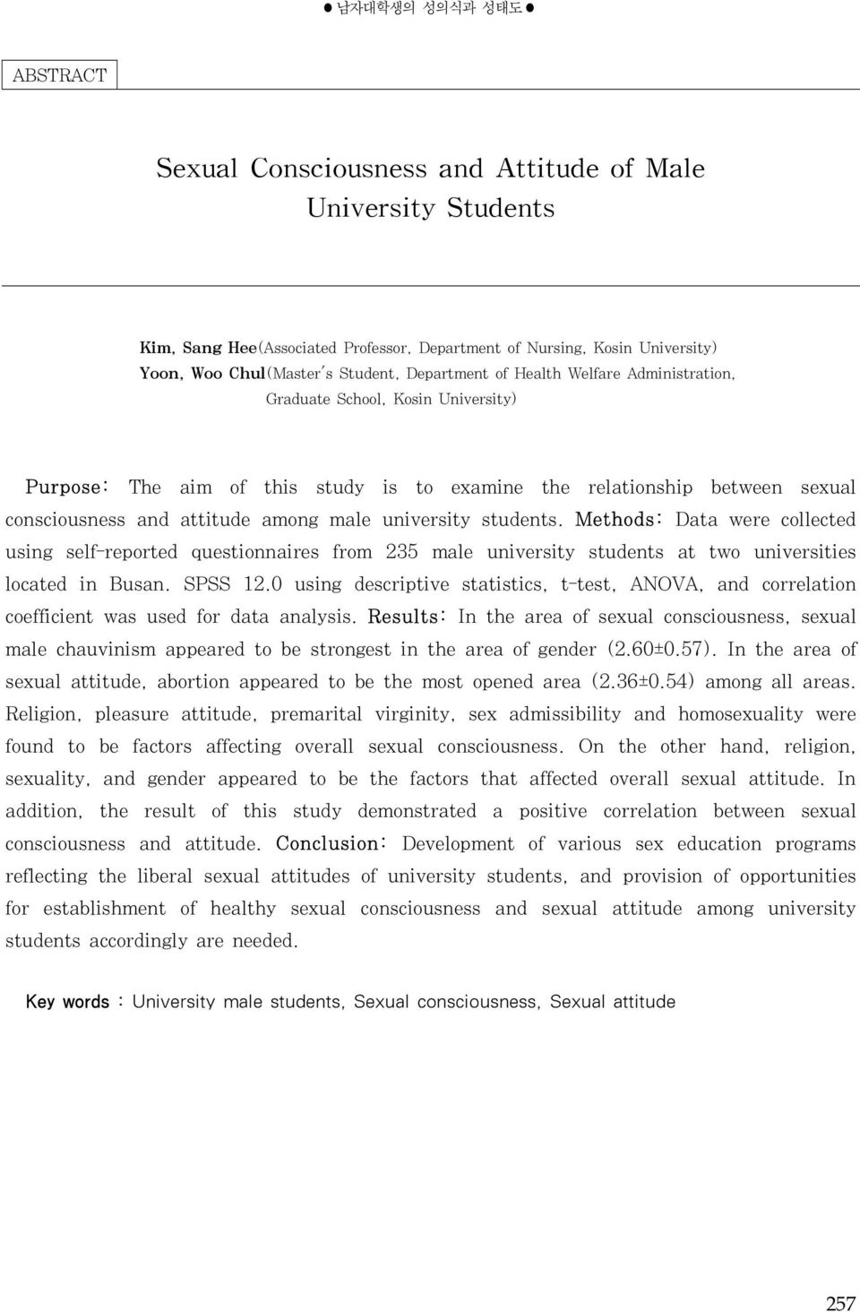 university students. Methods: Data were collected using self-reported questionnaires from 235 male university students at two universities located in Busan. SPSS 12.
