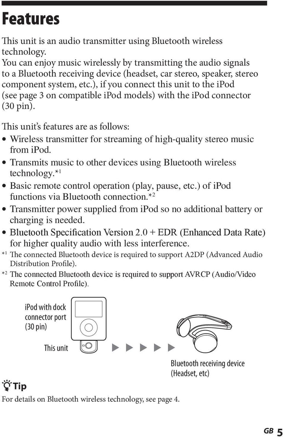 ), if you connect this unit to the ipod (see page 3 on compatible ipod models) with the ipod connector (30 pin).