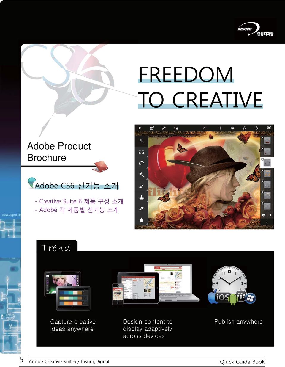 creative ideas anywhere Design content to display adaptively across