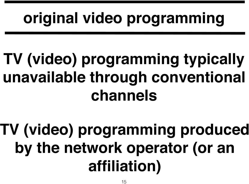 conventional channels TV (video) programming