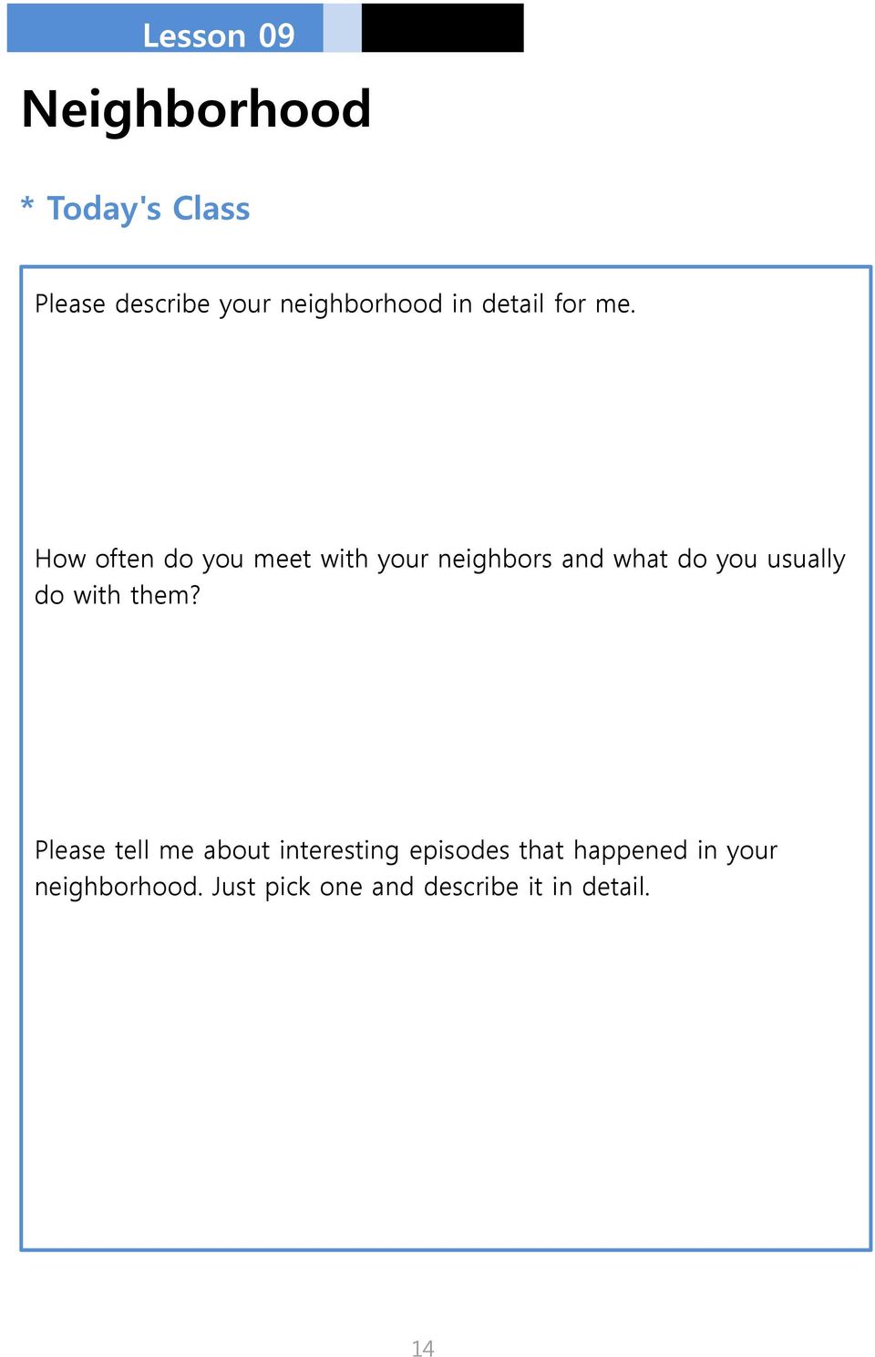 How often do you meet with your neighbors and what do you usually do
