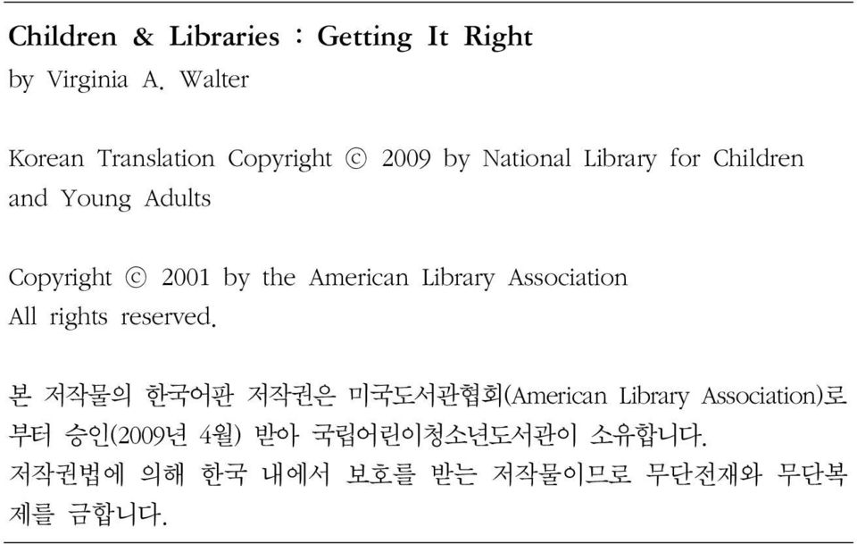 Adults Copyright c 2001 by the American Library Association All rights reserved.