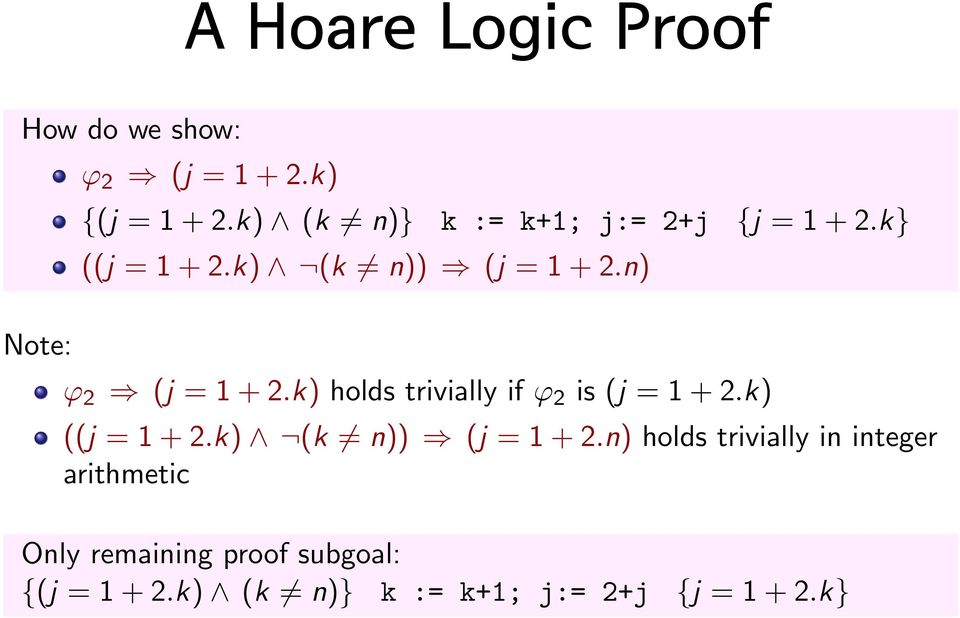 n) ϕ 2 (j =1+2.k) holds trivially if ϕ 2 is (j =1+2.k) ((j =1+2.