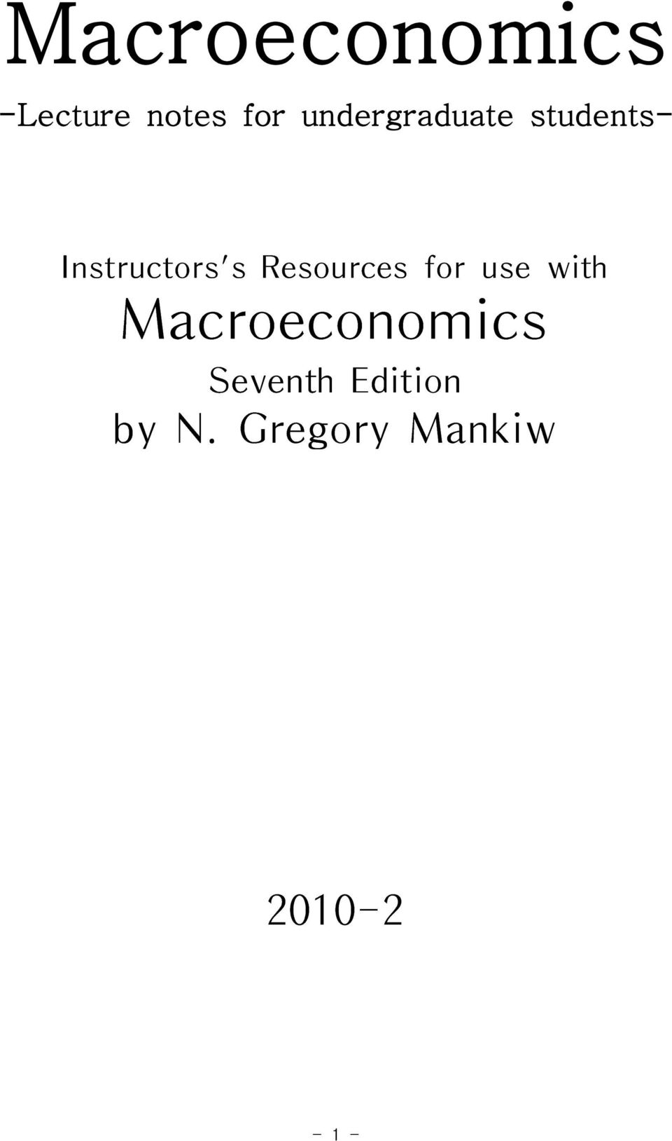 Resources for use with Macroeconomics