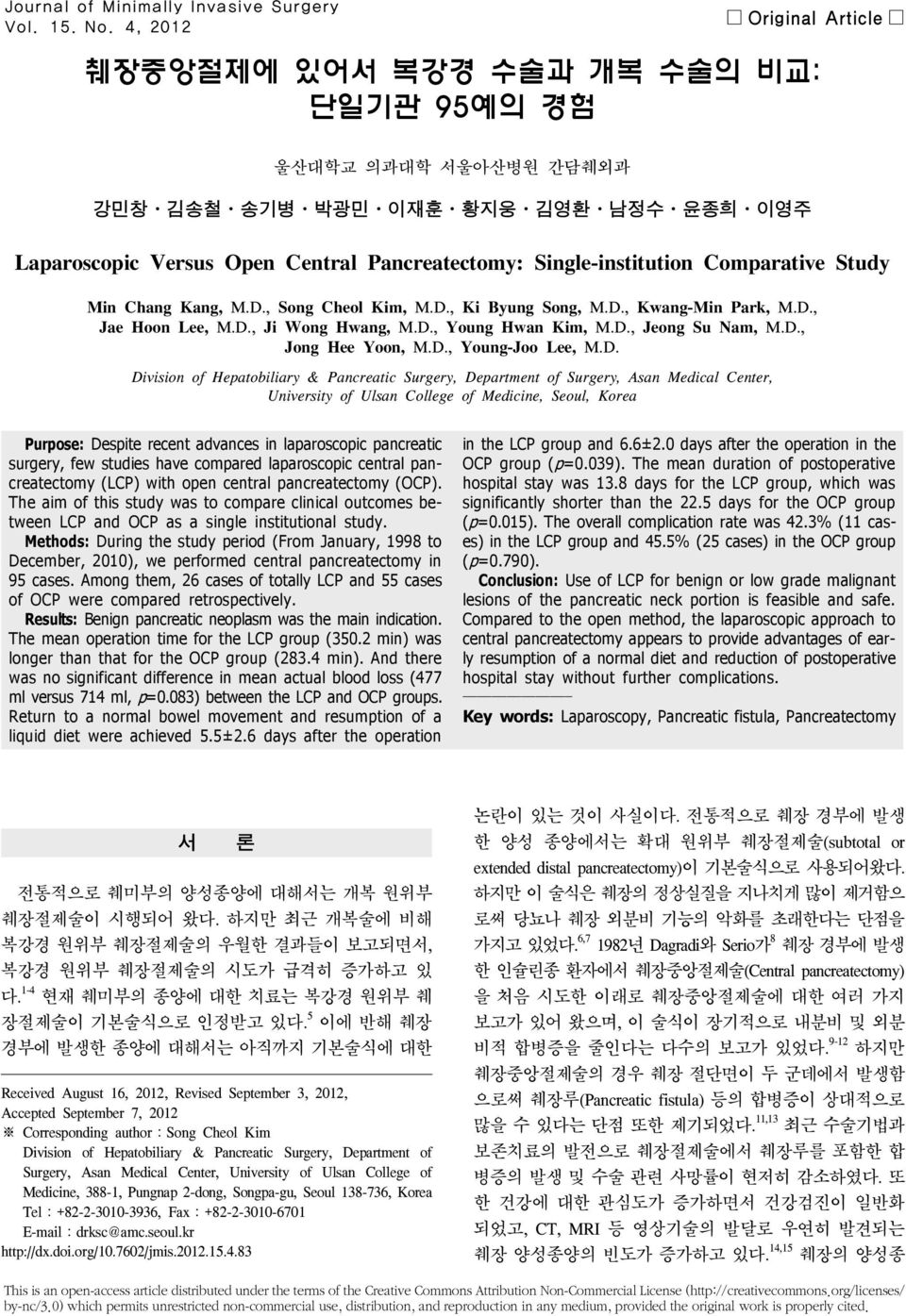 Comparative Study Min Chang Kang, M.D., Song Cheol Kim, M.D., Ki Byung Song, M.D., Kwang-Min Park, M.D., Jae Hoon Lee, M.D., Ji Wong Hwang, M.D., Young Hwan Kim, M.D., Jeong Su Nam, M.D., Jong Hee Yoon, M.