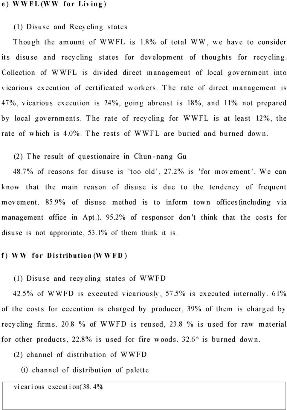 Collection of W W F L is divided direct m an agem ent of local g ov ernm ent int o v icariou s ex ecution of certificat ed w ork er s.