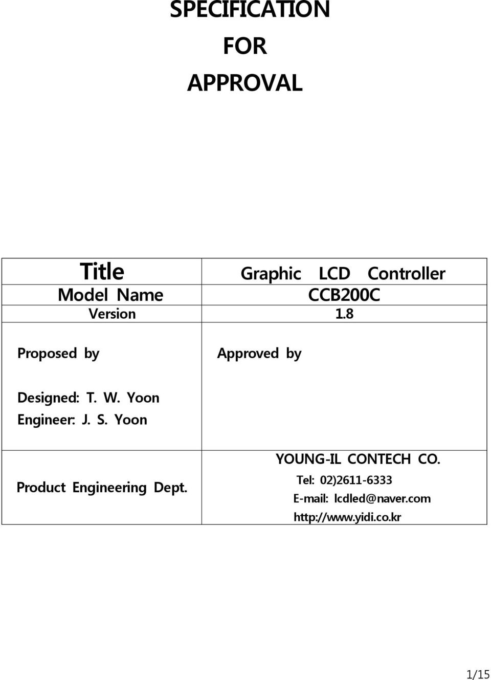 Yoon Engineer: J. S. Yoon Product Engineering Dept.