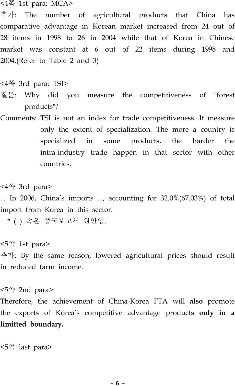 Comments: TSI is not an index for trade competitiveness. It measure only the extent of specialization.