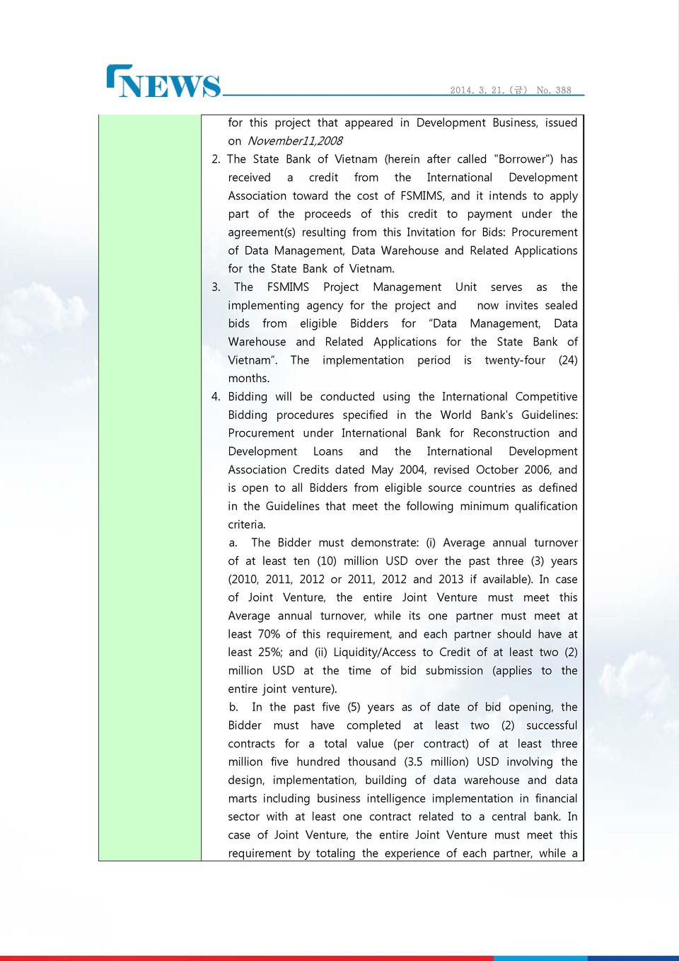 of this credit to payment under the agreement(s) resulting from this Invitation for Bids: Procurement of Data Management, Data Warehouse and Related Applications for the State Bank of Vietnam. 3.