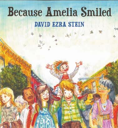 Children nurturing for CoMMunity nurturing for CoMMunity BECAUSE AMELIA SMILED David Ezra Stein (author, illustrator) Candlewick Press