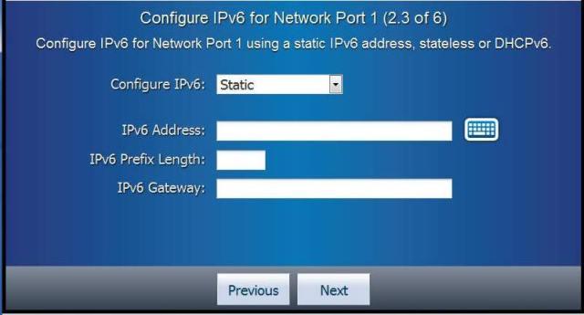 3/6 단계(라이브러리 날짜 및 시간 설정) 그림 4.7. IPv6 정적 주소 필드 작업 2 IPv6 접두어 길이 입력 1. Clear 버튼을 눌러 기존 IPv6 접두어 길이 값을 제거합니다. 2. 화면 키를 눌러 IPv6 접두어 길이를 입력합니다. 3. 마지막 문자를 입력한 후 Next 버튼을 누릅니다. 작업 3 IPv6 게이트웨이 입력 1.