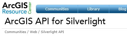 Web Mapping API ArcGIS API for Silverlight ArcGIS 10.