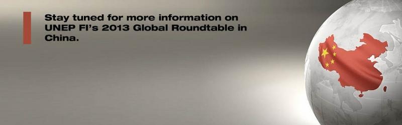 중국베이징에서열리는 2013 Global Roundtable (GRT) 2013 년도 GRT 는 우리가원하는미래금융 : 중국, 이머징마켓과세계경제에서의 지속가능금융 을주제로개최될예정이다.