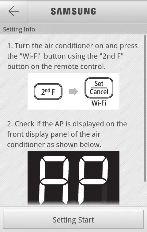 ROMÂNĂ 1-2 2 1-1 3 (1) După ce apăsaţi butonul [2 nd F] de pe telecomandă, apăsaţi butonul [Wi-Fi]. Pe panoul de afişare frontal al aparatului de aer condiţionat va apărea mesajul.