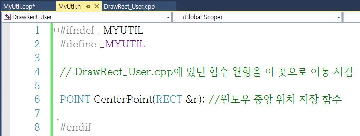 DrawRect_User (3/7): MyUtil.h 추가 3) MyUtil.h 파일에다음코드를작성한다. // #ifndef ~ #endif 의의미는?
