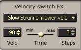 Velocity Switch Effects 리얼기타엔음표의 velocity 에의해자동으로작동되는여러가지기타효과들이있습니다. Slow strum on Higher Velo 모든 Chord Mode 에서작동합니다. Main Zone 에서연주되는코드중밑의 Velo 값보다높은 velocity 를가지는코드의연주속도를느리게합니다.