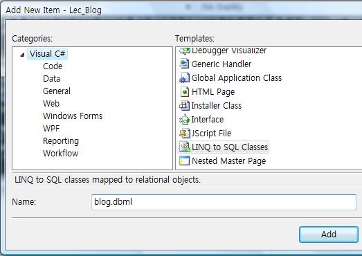 다음으로 LINQ to SQL C lasses 템플릿을선택하여 Blog.dbml 이라는이름으로파일을생성합니다. LINQ to SQL Classes 를생성하면 LINQ to SQL Designer 화면이나타나게되며이영역에데이터베이스를표현하는모델클래스를추가할수있습니다.