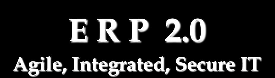 ERP 2.0 ERP 의통합의한계를극복하기위하여전체시스템의유기적인통합이가능한새로운접근방식이필요함 ERP 2.0 정의 : IT 표준화활동과최신 Middleware 기술을사용하여 ERP 효과를극대화하는것.