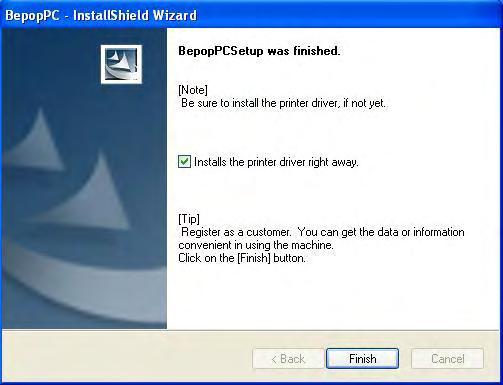9 Confirm that it is checked in the box for Installs the printer driver right away. and click on [Finish].