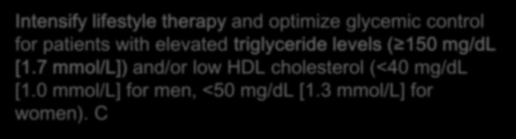 당뇨병환자의고중성지방혈증치료 Intensify lifestyle therapy and optimize glycemic control for patients with elevated triglyceride levels