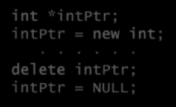 동적메모리할당 단일데이터공간의할당및반환 int *intptr; intptr = new int;