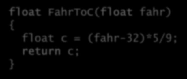 인수의전달 인수함수호출문장에서함수에전달하는값 매개변수를통해인수를전달함 실매개변수 (actual parameter) 함수호출문장에서 함수의형식매개변수에 전달할값 int main() ctemp = FahrToC(fTemp);