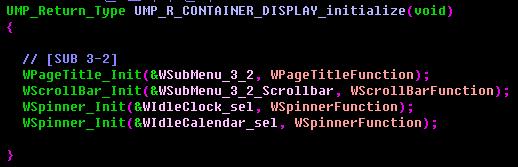 Container 초기화과정안에 Widget 초기화 UMP_R_CONTAINER_xxx_initialize UMP_R_CONTAINER_xxx_font_initialize