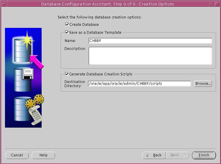 A configuration file can be used, see section 3.2.1, (pointed to by the environment variable DBCA_RAW_CONFIG).