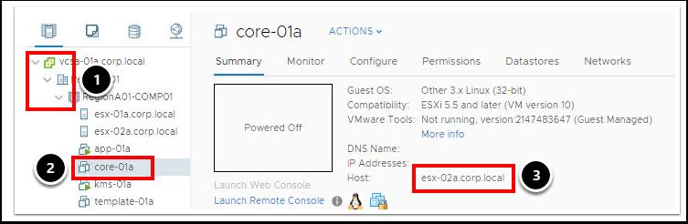 1. 페이지상단의 Menu( 메뉴 ) 버튼을클릭합니다. 2. Host and Clusters( 호스트및클러스터 ) 를클릭합니다. core-02a - 호스트검증 1. 필요할경우가상머신의목록이표시될때까지 vcsa-01a.corp.local 아래객체목록을확장합니다. 2. 탐색창에서 core-01a 가상머신을클릭합니다.