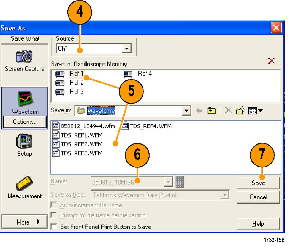 ..(Options...) 을선택합니다. 그렇지않은경우에는 4 단계로건너뜁니다. 4. 소스를선택합니다. 5. 파형을기준파형으로장치메모리에저장할수도있고 Windows 디렉토리에.wfm 파일로저장할수도있습니다. 파형을참조로저장하려면참조 1 4 를선택합니다. 파형을.wfm 파일로저장하려면파형을저장할위치를선택합니다.