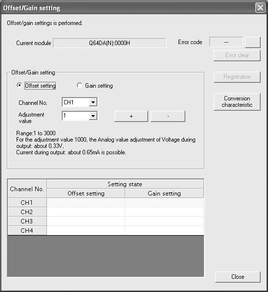 5 유틸리티패키지 (GX Configurator-DA) 포인트설정시에러코드가표시되었을때에러코드표시영역의오른쪽에있는버튼을클릭하면에러내용및처리방법을확인할수있으며, Error clear 버튼을클릭하면에러코드를클리어할수있습니다. 5.6.3 오프셋ㆍ게인설정조작 ( 기능버전 B 이전 ) 오프셋ㆍ게인은다음의순서로설정하십시오.