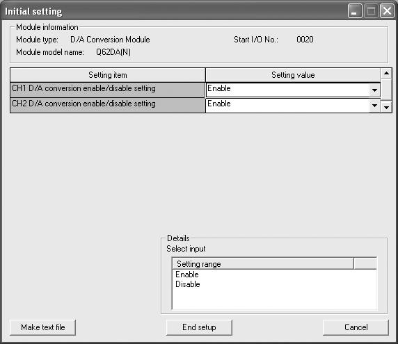 6 프로그래밍 (2) 유틸리티패키지조작 (a) 초기설정 (5.4 절참조 ) CH1, CH2 D/A conversion enable/disable setting.