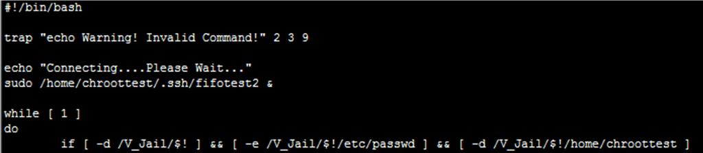 V_Jail 을사용할사용자의 rc(~/.ssh/rc) Code &.bashrc - rc #!/bin/bash trap "" 2 3 9 echo "Connecting...Please Wait.