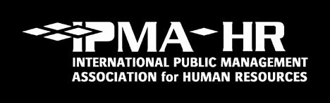 1906 년설립된 국제공공부문인사관리협회 (IPMA-HR : International Public Management Association for Human Resources) 는美전역 10 만명이상의연방정부, 주정부, 공공기관 HR 전문가들로구성된국제공공기관 HR 전문협회입니다.