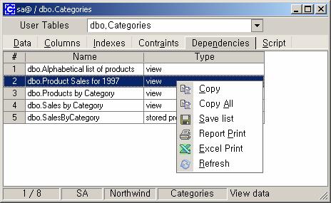 SQL Server Database Development Tools Dependencies Dependencies 탭은테이블에종속관계를보여줍니다. 2. Table Editor 에서 Dependencies 탭을선택합니다. 그리드에서오른쪽마우스를선택하면위에그림처럼나타납니다.