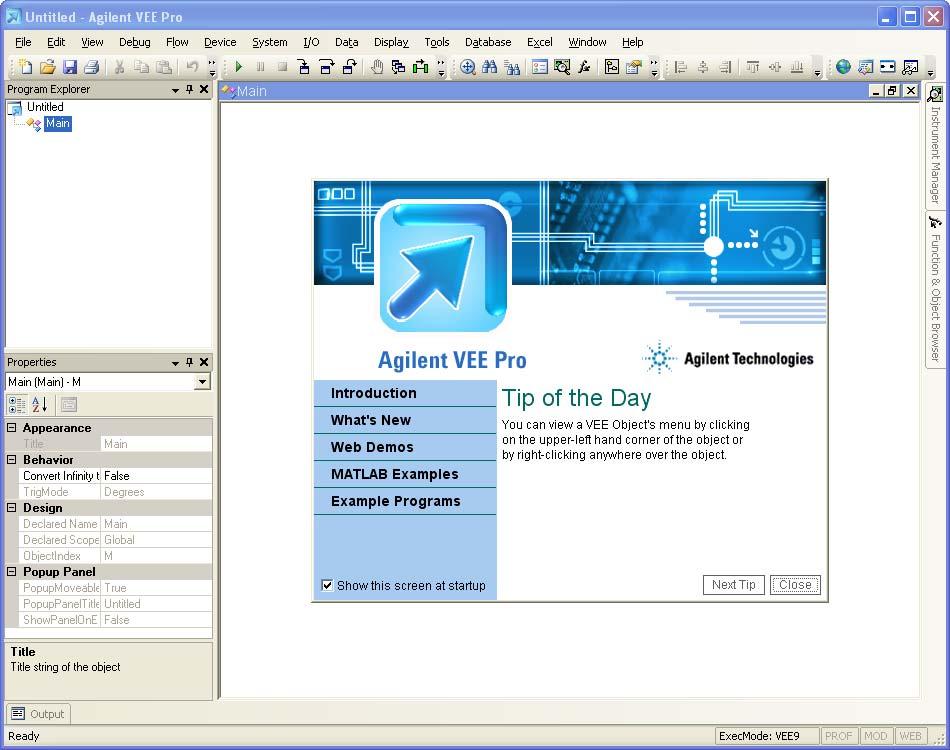 Agilent VEE Pro 실행 시작 > 모든프로그램 > Agilent VEE Pro 9.3 > VEE Pro 9.3 를차례로클릭하여 Agilent VEE Pro 또는 Agilent VEE Express 를실행하십시오.