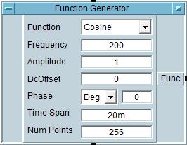 2 디폴트상태에서는이 Function Generator 의 Function 필드는 Cosine, Frequency 필드는 200Hz, Amplitude 필드는 1V 로설정되어있습니다.