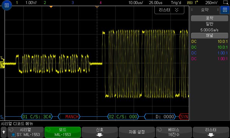 MIL-STD-1553/ARINC 429 트리거링및시리얼디코드 29 MIL-STD-1553 리스터데이터해석 " 454 페이지 리스터에서 MIL-STD-1553 데이터찾기 " 454 페이지 MIL-STD-1553 디코드해석 시리얼디코드정보를표시하려면시리얼디코드로전환후 [Run] 시작또는 [Single] 싱글을눌러야합니다.