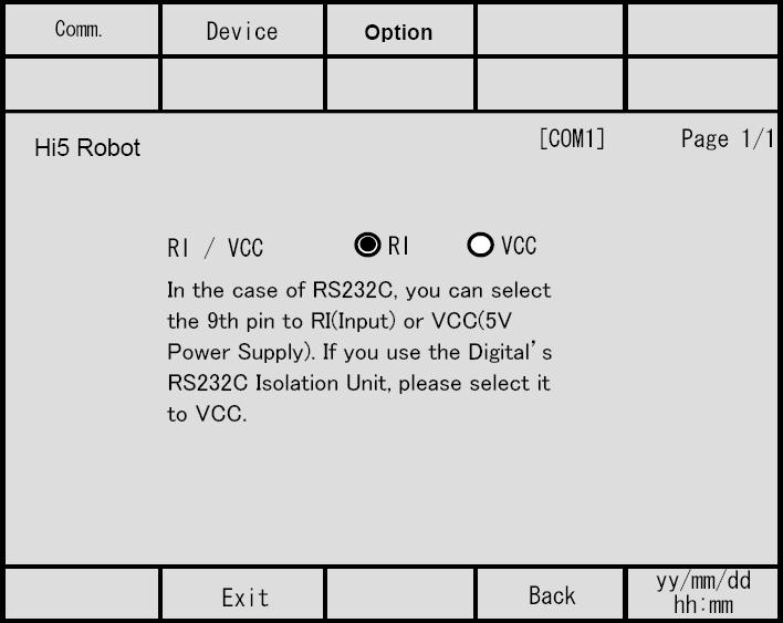 옵션설정화면을표시하려면, [Peripheral Settings] 에서 [Device/PLC Settings] 를터치합니다. 표시된리스트에서설정하고자하는접속기기를터치한다음 [Option] 을터치합니다.