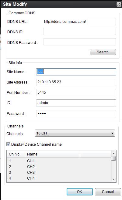 ` 1. 변경하고자하는사이트를선택하신후편집버튼을선택하시면상단과같은편집메뉴가나타납니다. 2. ddns.commax.com 회원가입시이용방법 a. DDNS URL: 코맥스 DDNS 서비스를위한접속 URL 중 사용자가등록한 ID 예 ) http://ddns.commax.com/cvd-9616h_dvr -> 사용자가등록한 ID : CVD-9616H_DVR b.