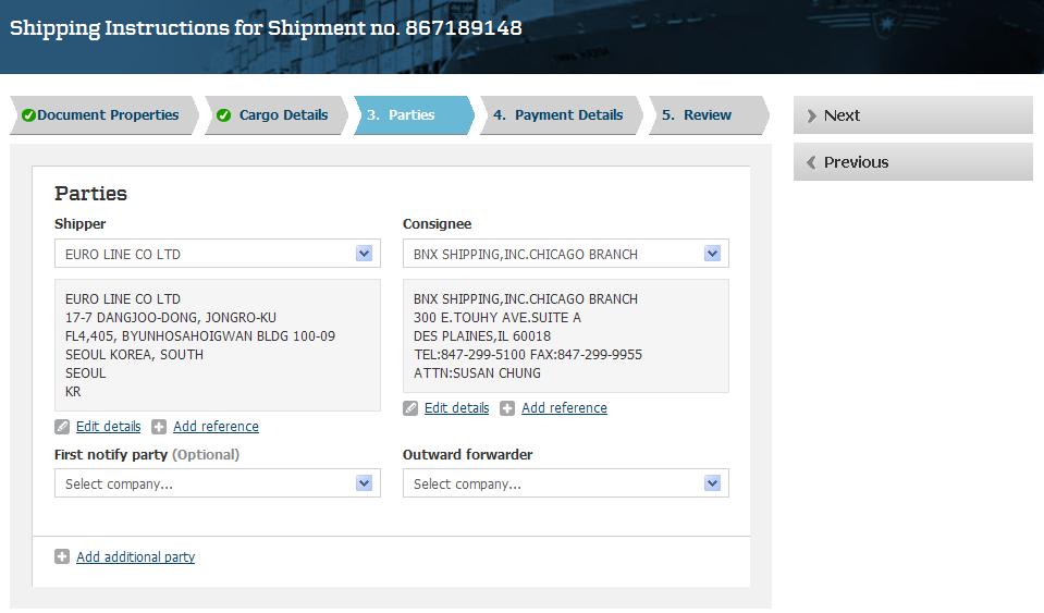 Step 3. Party 정보입력 (Shipper, Consignee, Notify 등 ) 이미제출된부킹에대하여입력된내용을변경하시려면 SI 작성단계에서도수정이가능합니다. 이때수정할내용은이후에발행될비엘내용과동일해야하는점에주의하시기바랍니다.