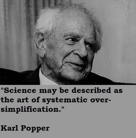 Karl Popper (1902-1994) 오스트리아출신의영국철학자, London School of Economics 교수, 20 세기최고의분석철학자 과학적귀납론, 특히경험적반증가능성의개념을개발하여경험과학에서이론은 입증할
