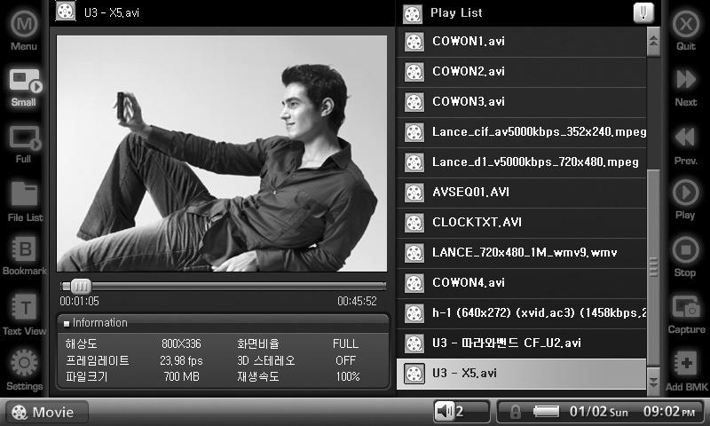 3. Media 설명 Media 에는 Movie, Music, DMB, Radio, Navigation 모드가있습니다. Movie 모드 제품사용하기 17 영상정보 화면 재생목록 목록크기조절 메인메뉴로이동 모드종료 모드선택 기능버튼 상세정보 Small 기본화면으로재생하는모드로화면을캡쳐하거나북마크설정이가능합니다. Full 전체화면으로재생하는모드입니다.