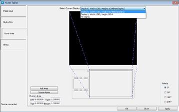 그래픽태블릿환경설정 21 Work Area 선택 Huion Tablet 화면에서왼쪽에있는 Work Area 을선택하면 PC 화면에적합한비율및방향을선택할수있습니다. 설정이완료되면 <OK> 버튼을클릭합니다. Select Current Display( 화면설정 ) 화면 0(Display0) 또는화면 1(Display1) 의폭과높이를선택할수있습니다.
