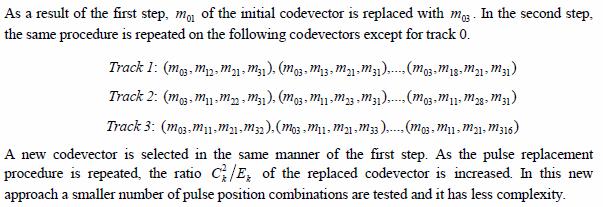 표준특허사례 (1) Claim 1 computing decision values (Qk) for each of a plurality codebook vectors which are respectively obtained by replacing a pulse of each track in the new codebook vector with a new