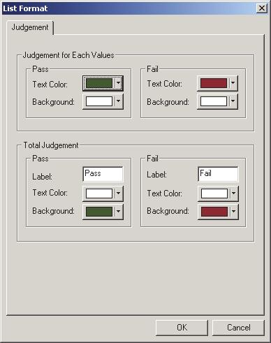 List Format 대화상자 Judgement 탭 Judgement for Each Values 다음설정은판정하려는개별목록항목에적용됩니다.